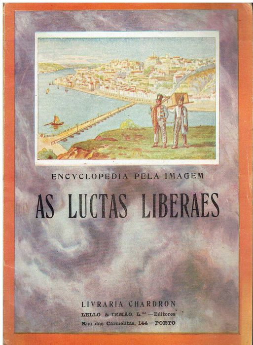 7952 - Liberalismo - Livros sobre D. Pedro IV e D. Miguel