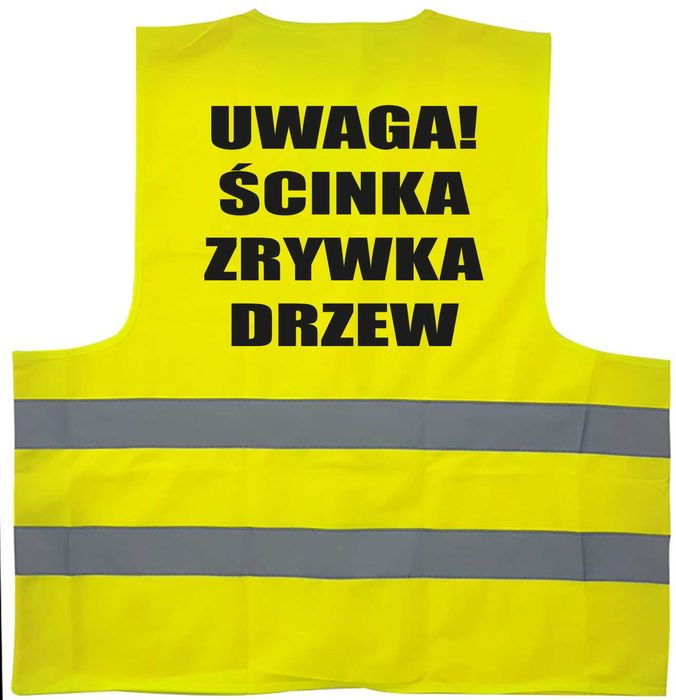 kamizelka odblaskowa, kamizelka z nadrukiem, uwaga ścinka zrywka drzew