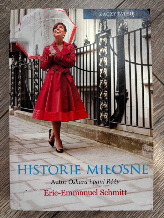 Eric-Emmanuel Schmitt "Historie miłosne"