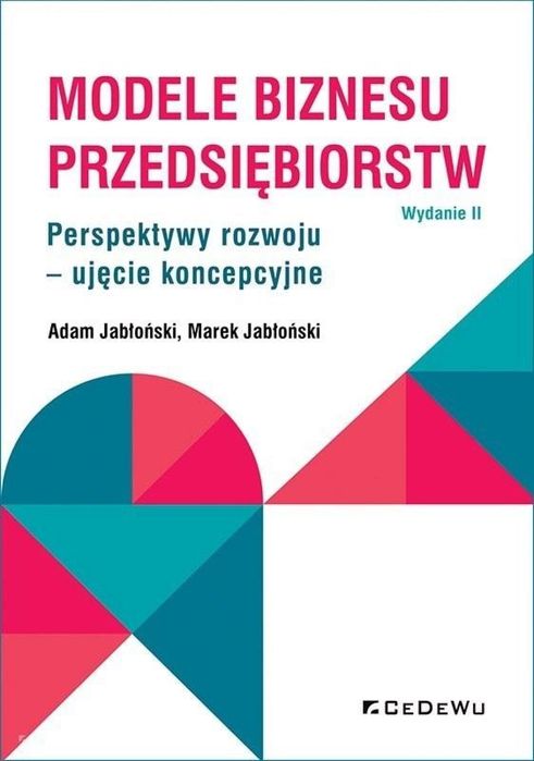Modele biznesu przedsiębiorstw w.2 CeDeWu Adam Jabłoński, Marek Jab