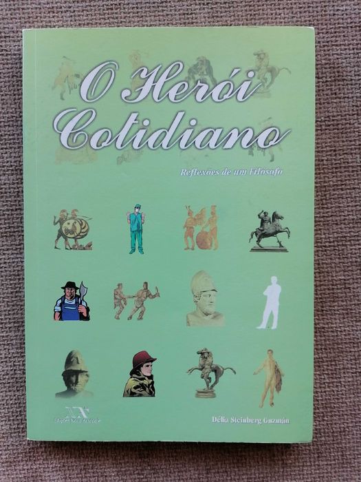 O Herói quotidiano. Reflexões de um filósofo