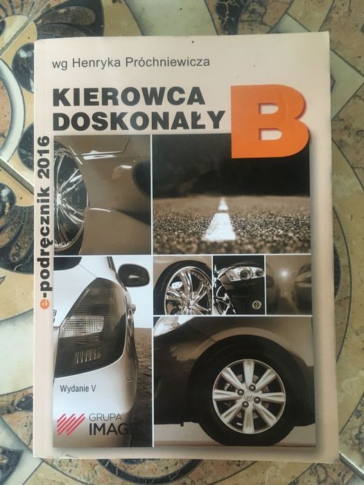 Doskonaly kierowca B, podrecznik 2016, H. Prochniewicz