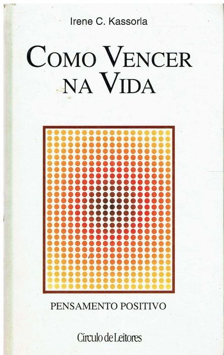 1932

Como vencer na vida  
de Irene C. Kassorla
