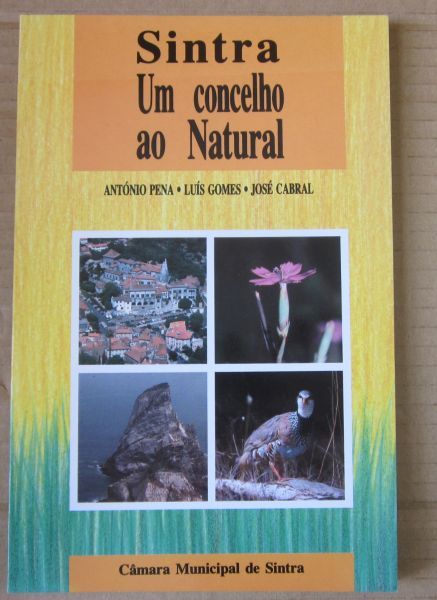 António Pena, Luís Gomes, José Cabral - SINTRA, UM CONCELHO AO NATURAL