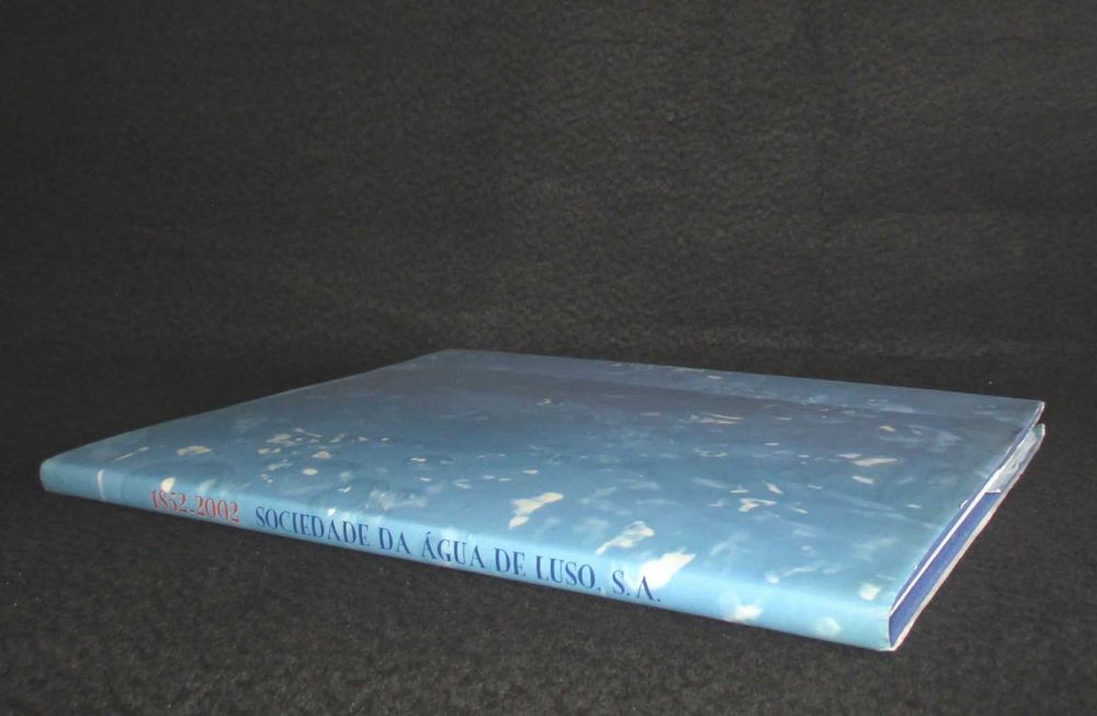 Livro Sociedade da Água de Luso 1852 a 2002