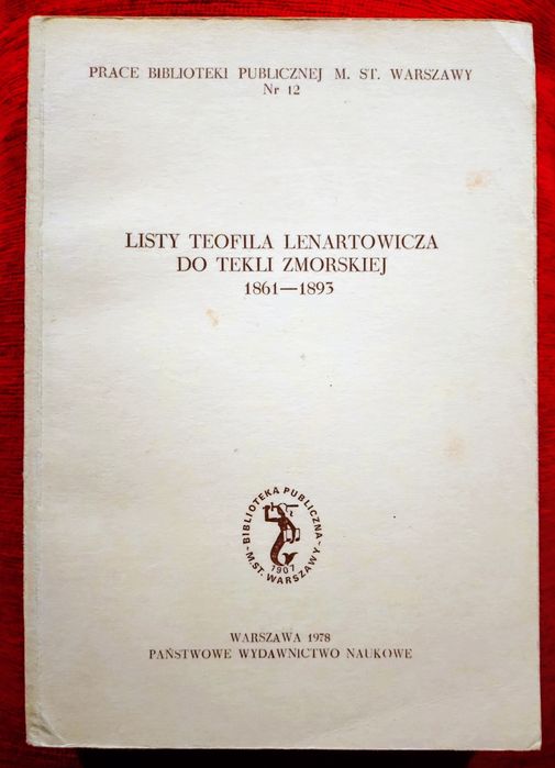 Listy Teofila Lenartowicza do Tekli Zmorskiej. 1861-93
