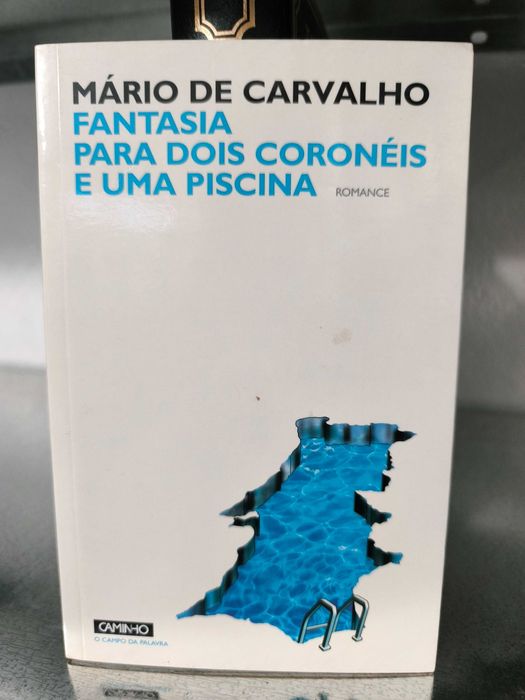 Fantasia para Dois Coronéis e uma Piscina — Mário de Carvalho