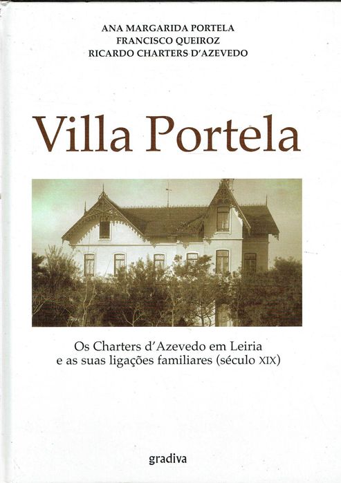 7396

Villa Portela
Os Charters d'Azevedo em Leiria