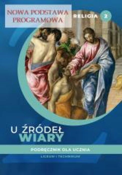 Katechizm LO 2 U źródeł wiary podr. ŚBM ks. Tadeusz Panuś, ks.
