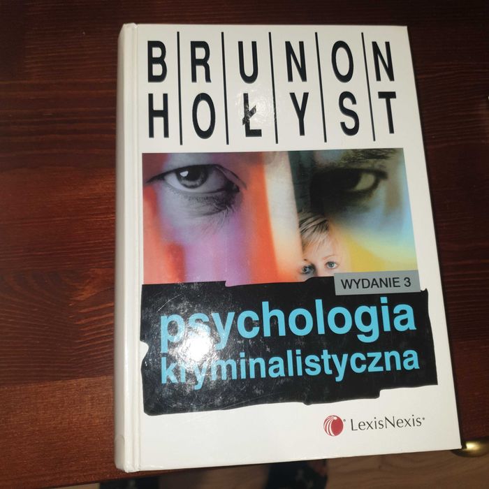 Brunon Hołyst Psychologia Kryminalistyczna