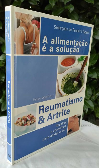Reumatismo & Artrite: receitas e conselhos para aliviar a dor