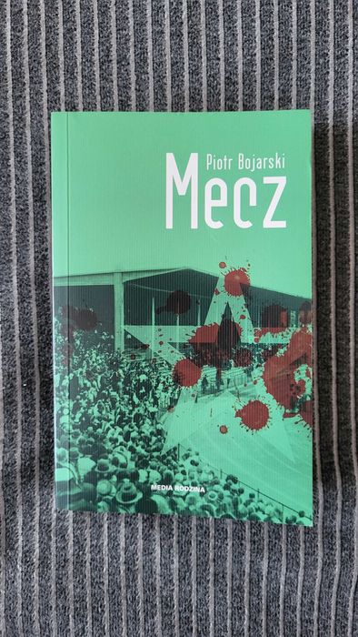 Piotr Bojarski "Mecz"