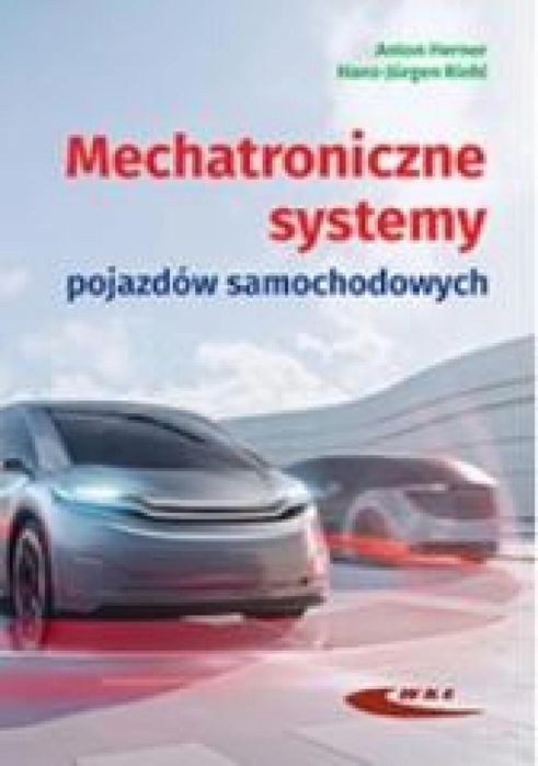 Mechatroniczne systemy pojazdów samochodowych Wydawnictwa Komunikacji