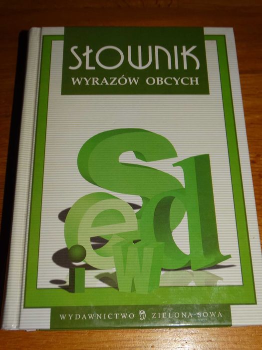 Słownik wyrazów obcych Zielona Sowa 2007