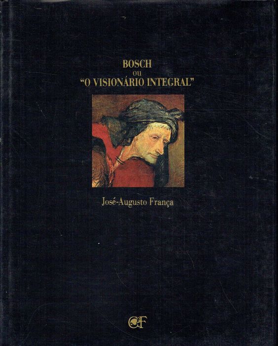 7315

Bosch or The Integral Visionary
by José-Augusto França