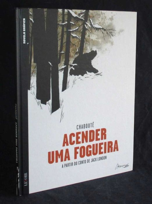Livro Acender uma Fogueira Chabouté A partir do conto de Jack London Capa Dura