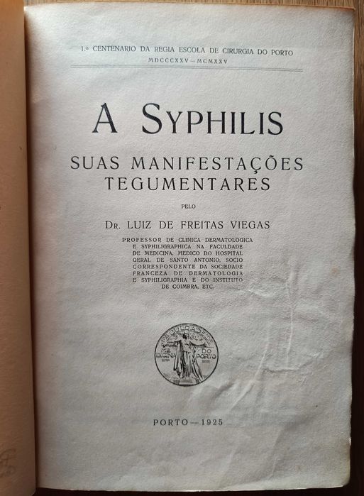 A Syphilis - Manifestações Tegumentares - Luiz de Freitas Viegas -1925