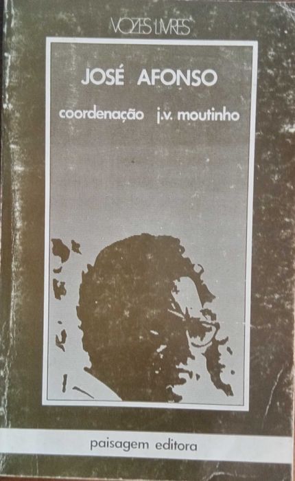 José Viale Moutinho	- - - 		José Afonso	- - - - -	Livro Autografado