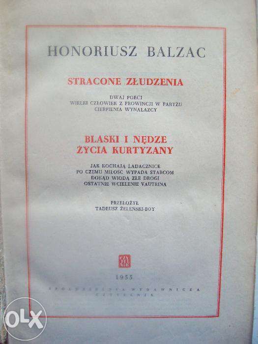 Stracone złudzenia + Blaski i nędze życia kurtyzany - Balzac / Balzak