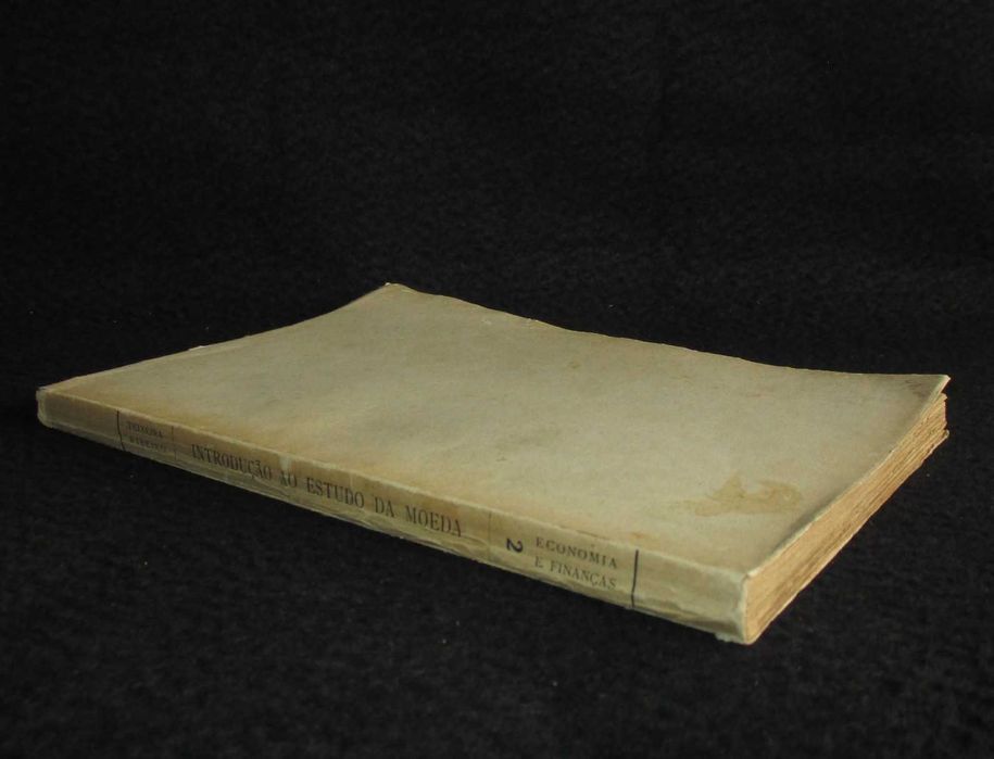 Livro Introdução ao Estudo da Moeda José Joaquim Teixeira Ribeiro 1949