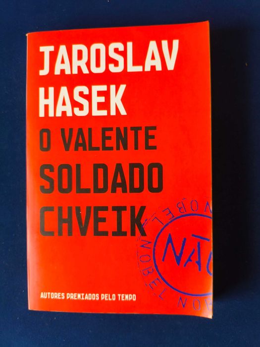 O Valente Soldado Chveik - Jaroslav Hasek
