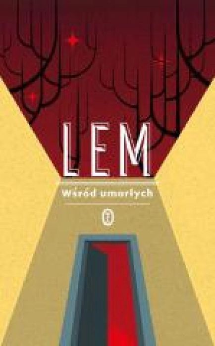 Wśród umarłych Literackie Stanisław Lem Rok wydania: 2025, oprawa: