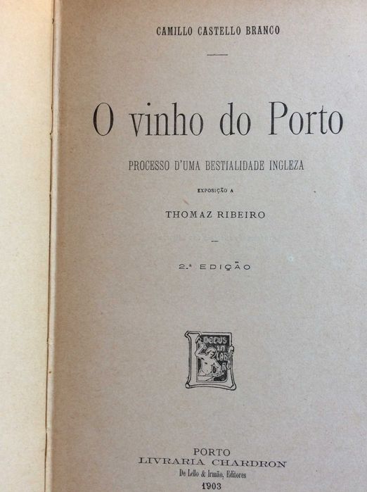 Camillo Castello Branco -O Vinho do Porto. Processo D'Uma...1903. Raro