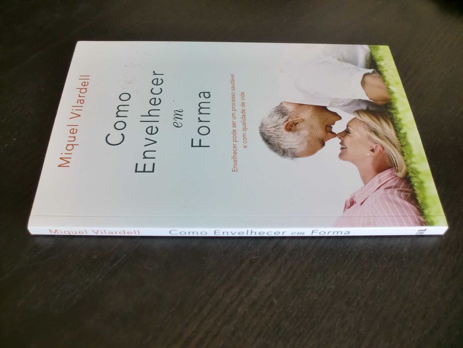 Como envelhecer em forma de Miquel Vilardell