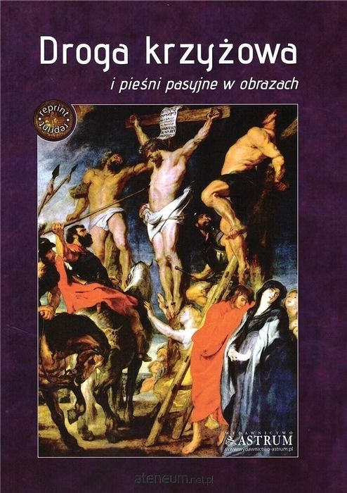 Droga Krzyżowa I Pieśni Pasyjne W Obrazach  Praca Zbiorowa