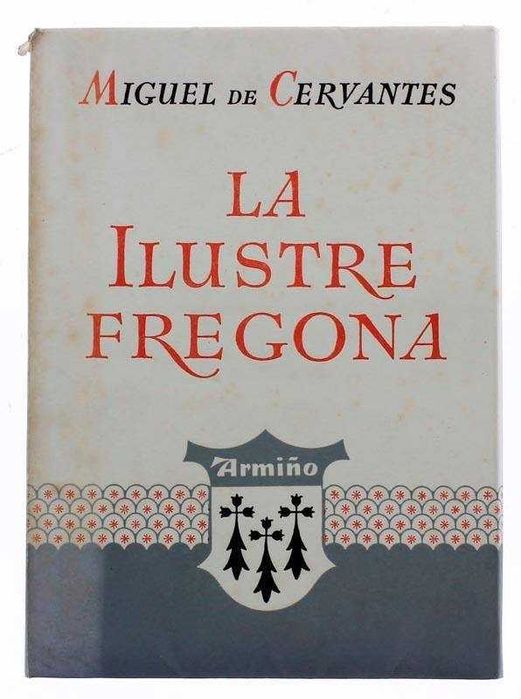La Ilustre Fregona de Miguel Cervantes