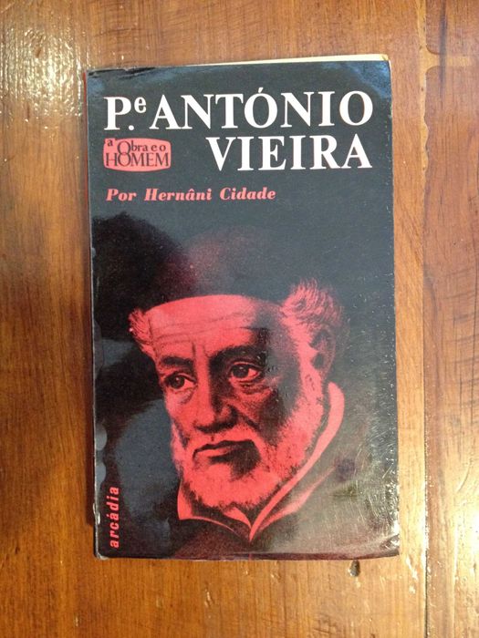 Hernâni Cidade - Padre António Vieira