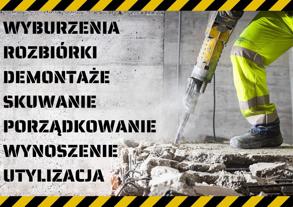 Wyburzenia, Rozbiórki, Demontaże -szybko i czysto- Świdnica, Wałbrzych