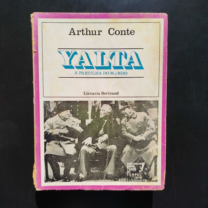 Yalta, a partilha do mundo de Arthur Conte