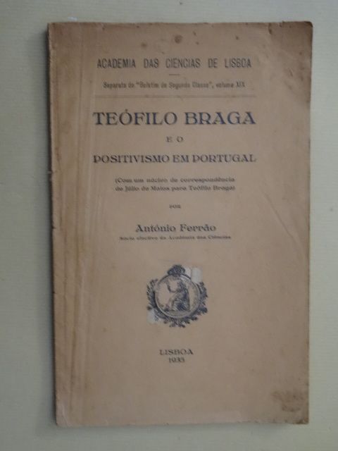 Teófilo Braga e o Positivismo em Portugal de António Ferrão