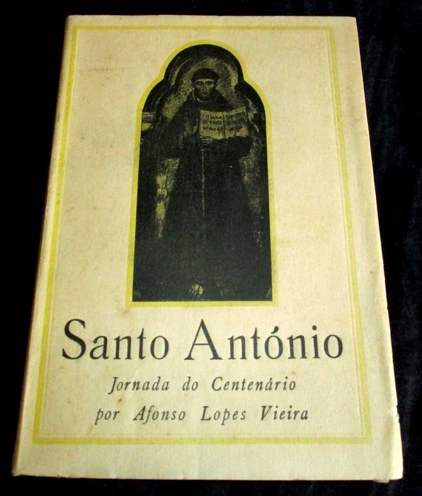 Livro Santo António Jornada do Centenário Afonso Lopes Vieira 1932