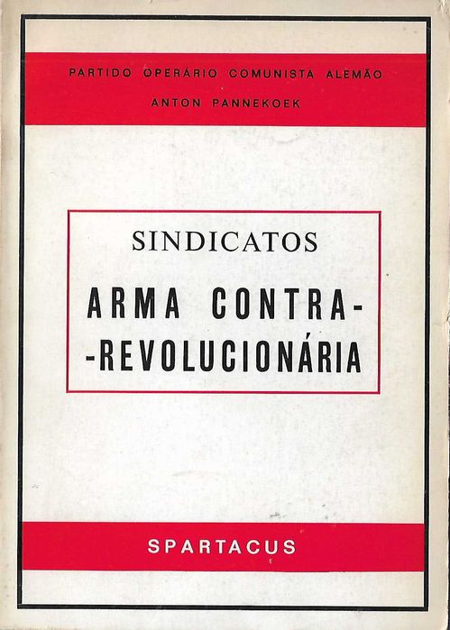 Sindicatos Arma Contra-Revolucionária Livro Politico