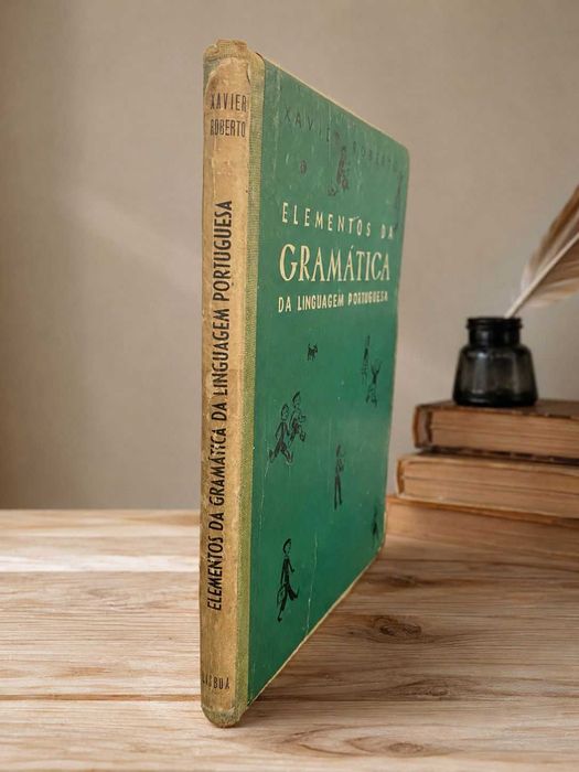 Xavier Roberto - Elementos da Gramática da Linguagem Portuguesa 1.ª edição 1954