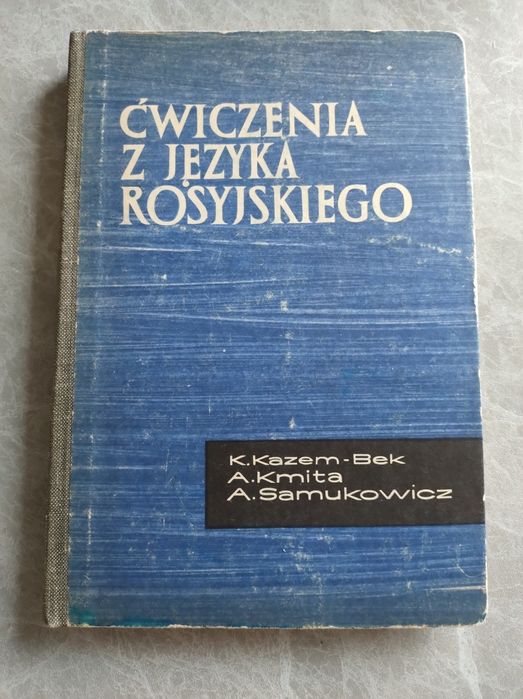 Ćwiczenia z języka rosyjskiego Kazem-Bek Kmita Samukowicz podręcznik