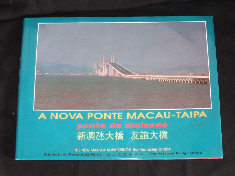 Livro A nova ponte Macau Taipa amizade 1994