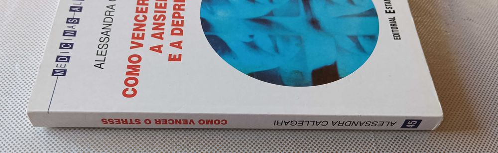 Como Vencer o Stress, a Ansiedade e a Depressão