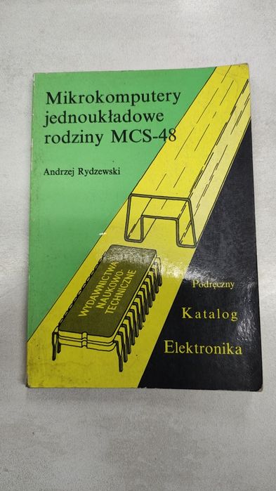 Mikrokomputery jednoukładowe rodziny MCS-48. Andrzej Rydzewski