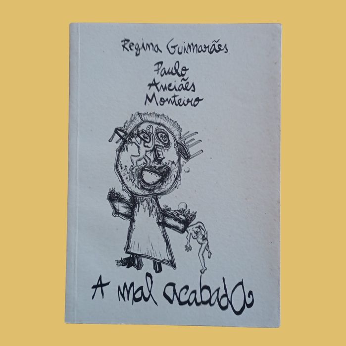 A Mal Acabada - Regina Guimarães