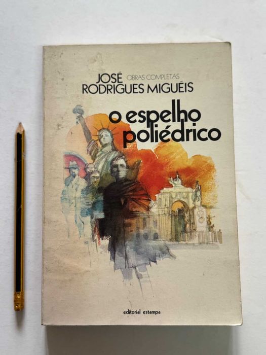 O Espelho Poliédrico -  José Rodrigues Miguéis