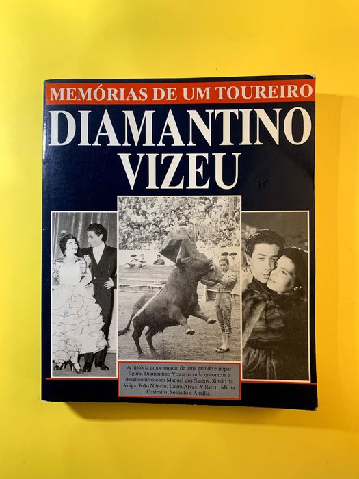 Diamantino Vizeu: Memoirs of a Bullfighter