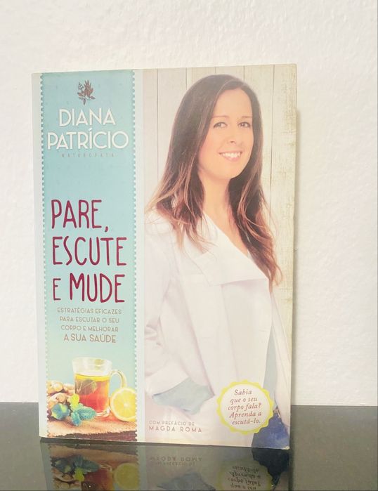 Pare, Escute e Mude de Diana Patrício