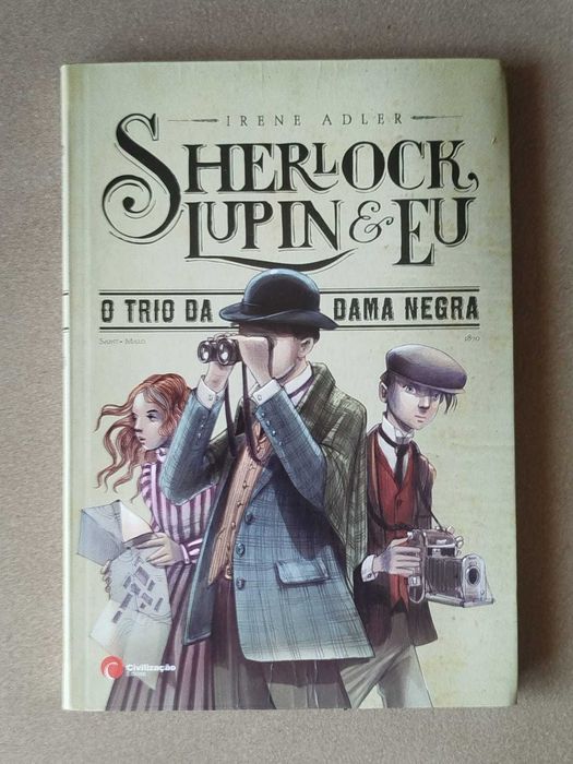 Livro policial juvenil O Trio da Dama Negra - Sherlock, Lupin e eu