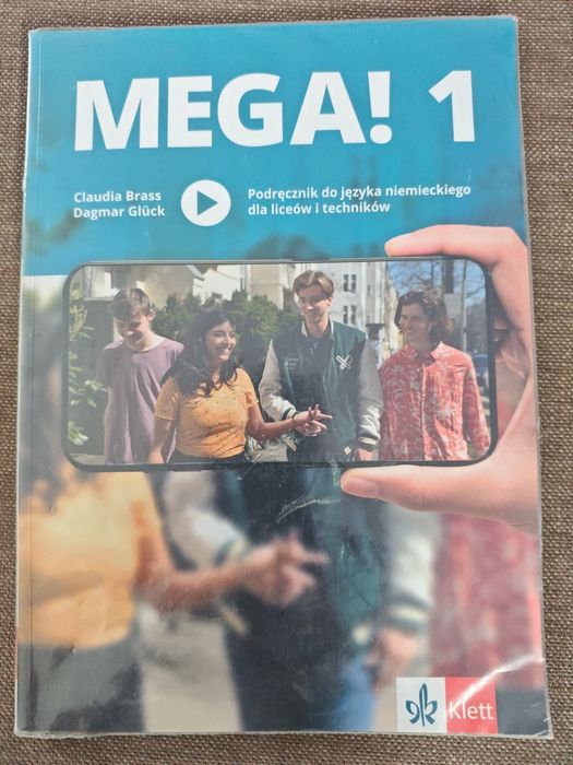 MEGA! 1 Podręcznik do języka niemieckiego dla liceów i techników