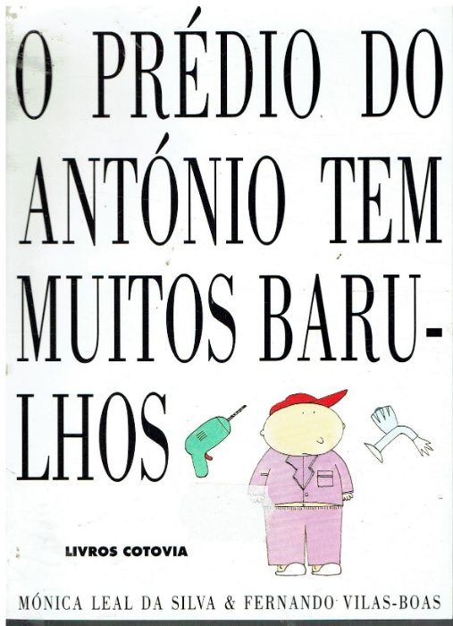 9633 O Prédio do António Tem Muitos Barulhos de Mónica Leal da Silva