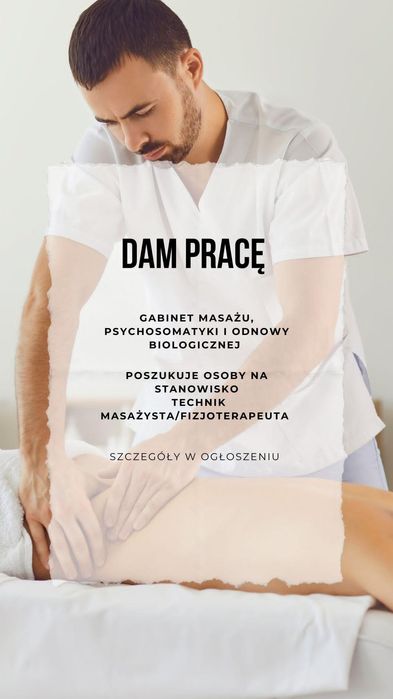 Gabinet masażu,  poszukuje na stanowisko masażysta/fizjoterapeuty