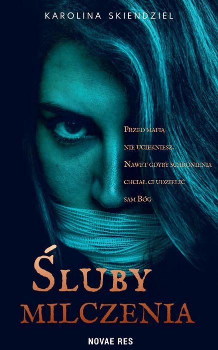 Śluby Milczenia  Karolina Skiendziel